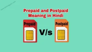 Prepaid and Postpaid Meaning in Hindi